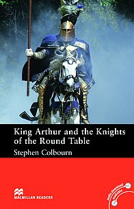 Macmillan Readers: King Arthur and the Knights of the Round Table without CD