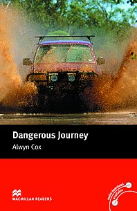Macmillan Readers: Dangerous Journey without CD