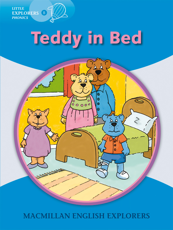 Little Explorers B Phonics: Teddy In Bed