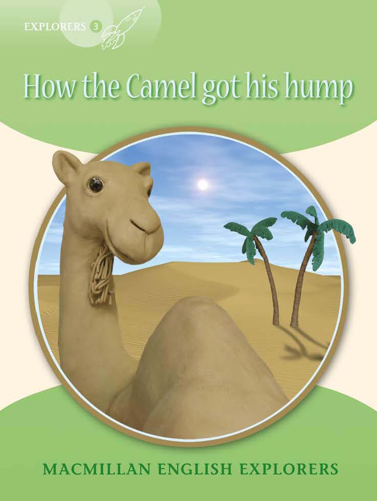 Explorers 3 How The Camel Got His Hump