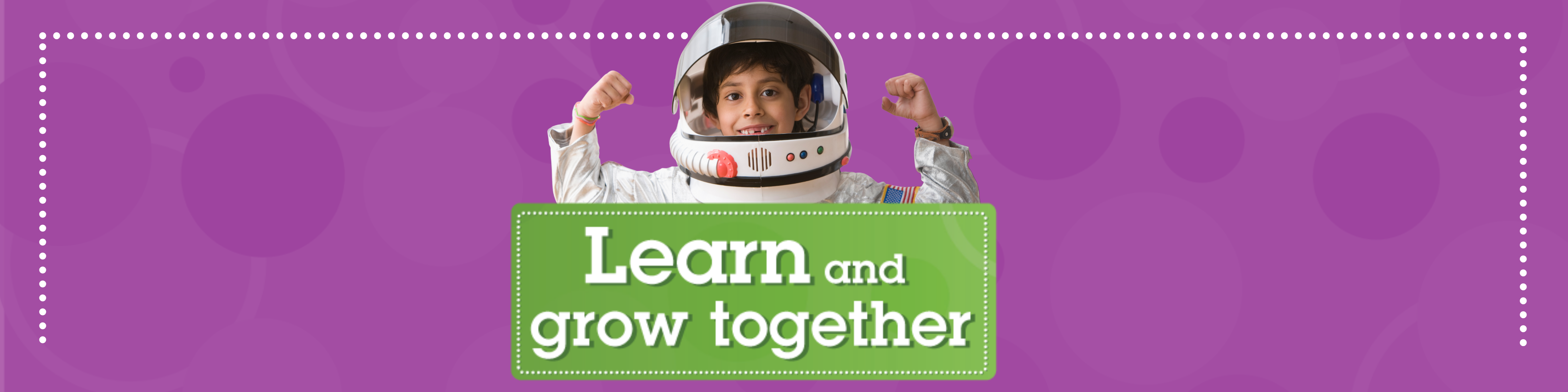 LEARN AND GROW TOGETHER