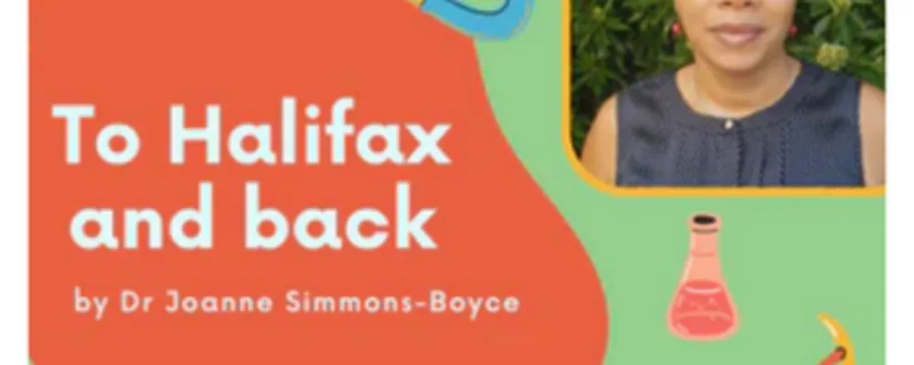 To Halifax and Back, by Dr Joanne Simmons-Boyce