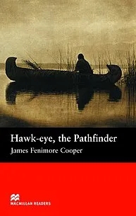 Macmillan Readers: Hawk-eye, the Pathfinder