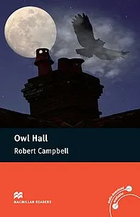 Macmillan Readers: Owl Hall with audiobook