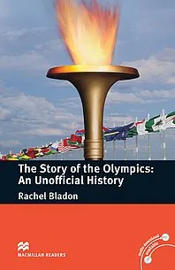 Macmillan Readers: The Story of the Olympics: An Unofficial History with audiobook