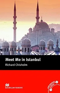 Macmillan Readers: Meet Me in Istanbul with audiobook