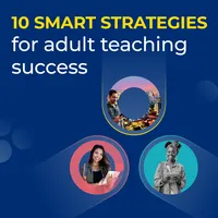 10 smart strategies for adult teaching success