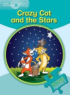 Young Explorers Phonics 2: Crazy Cat and the Stars