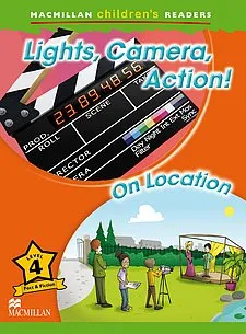 Lights, Camera, Action! / On Location