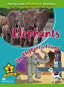 Elephants / The Elephant’s Friend