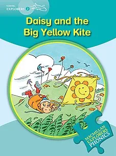 Young Explorers Phonics 2: Daisy and the Big Yellow Kite