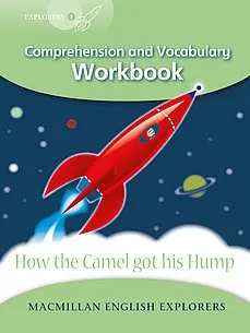 Explorers 3: How the Camel Got His Hump Workbook