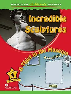 Incredible Sculptures / A Thief in the Museum