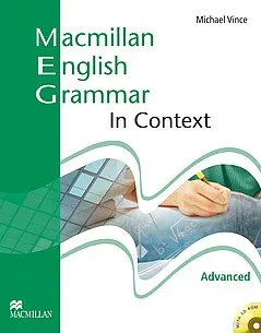 Macmillan English Grammar In Context, Advanced, With key, Vince M., 2008