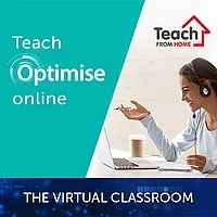 The Virtual Classroom: Optimise