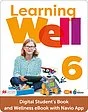 Learning Well Level 6 Digital Student's Book and Wellness eBook with Navio App