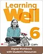 Learning Well Level 6 Digital Workbook with Student's Resources