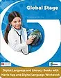 Global Stage Level 1 Digital Language and Literacy Books with Digital Language Workbook and Navio App