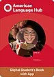 American Language Hub Level 1A Digital Student's Book with App and Digital Workbook