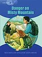 Explorers 6: Danger on Misty Mountain