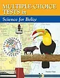 Multiple-Choice Tests in Science for Belize
