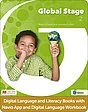 Global Stage Level 2 Digital Language and Literacy Books with Digital Language Workbook and Navio App