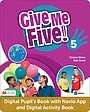 Give Me Five! Level 5 Digital Pupil's Book and Digital Activity Book with Navio App