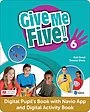 Give Me Five! Level 6 Digital Pupil's Book and Digital Activity Book with Navio App