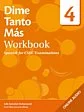 Dime Tanto Mas 2nd Edition Workbook and MP3 Audio 4
