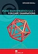 Pure Mathematics Unit 1 for CAPE® Examinations Student's Book