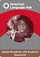 American Language Hub Level 1 Digital Workbook with Student's Resources