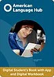 American Language Hub Level 2 Digital Student's Book with App and Digital Workbook