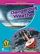 Dangerous Weather / The Weather Machine