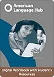 American Language Hub Level 2 Digital Workbook with Student's Resources
