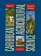Caribbean Agricultural Science 2nd Edition Student's Book 2: Practices