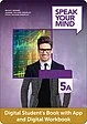 Speak Your Mind Level 5A Digital Student’s Book and Digital Workbook with App