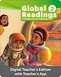 Global Readings - A Primary Literacy Anthology Level 2 Digital Teacher's Edition with Teacher's App