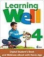 Learning Well Level 4 Digital Student's Book and Wellness eBook with Navio App