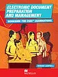 Electronic Document Preparation & Management: Workbook for CSEC® Examinations 