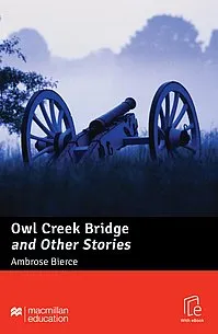 Owl Creek Bridge and Other Stories