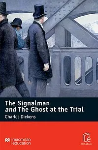 Signalman and Ghost at the Trial, The