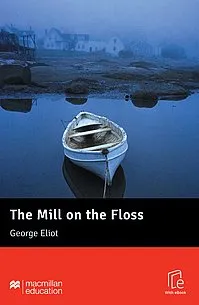Mill on the Floss, The