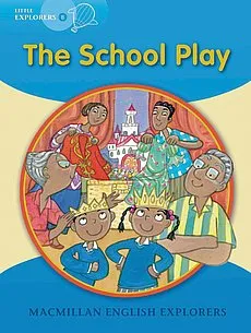 Little Explorers B: The School Play